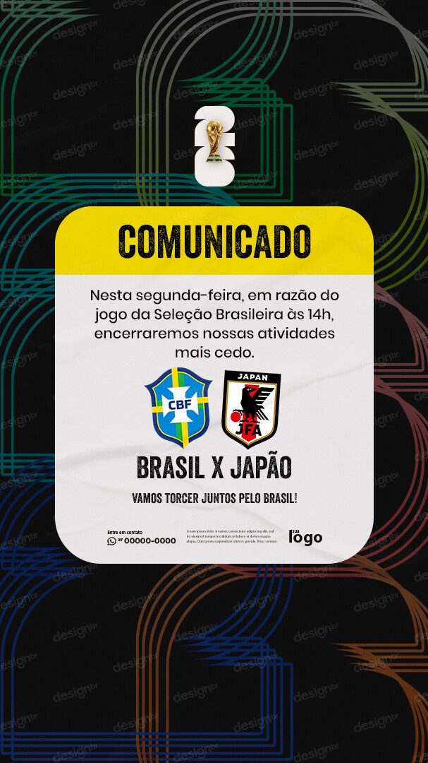 Comunicado Copa do Mundo brasil x Japão Story PSD Editável Comunicado Copa do Mundo brasil x Japão Story PSD Editável - Flyers - Comunicado; Copa Mundo; Brasil; Futebol; Seleçã...